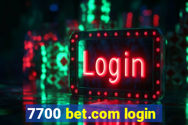 7700 bet.com login